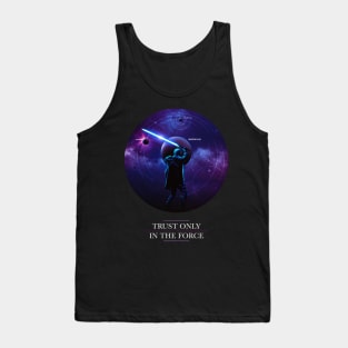 Trust only in the Force Tank Top